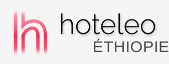 Hôtels en Èthiopie - hoteleo